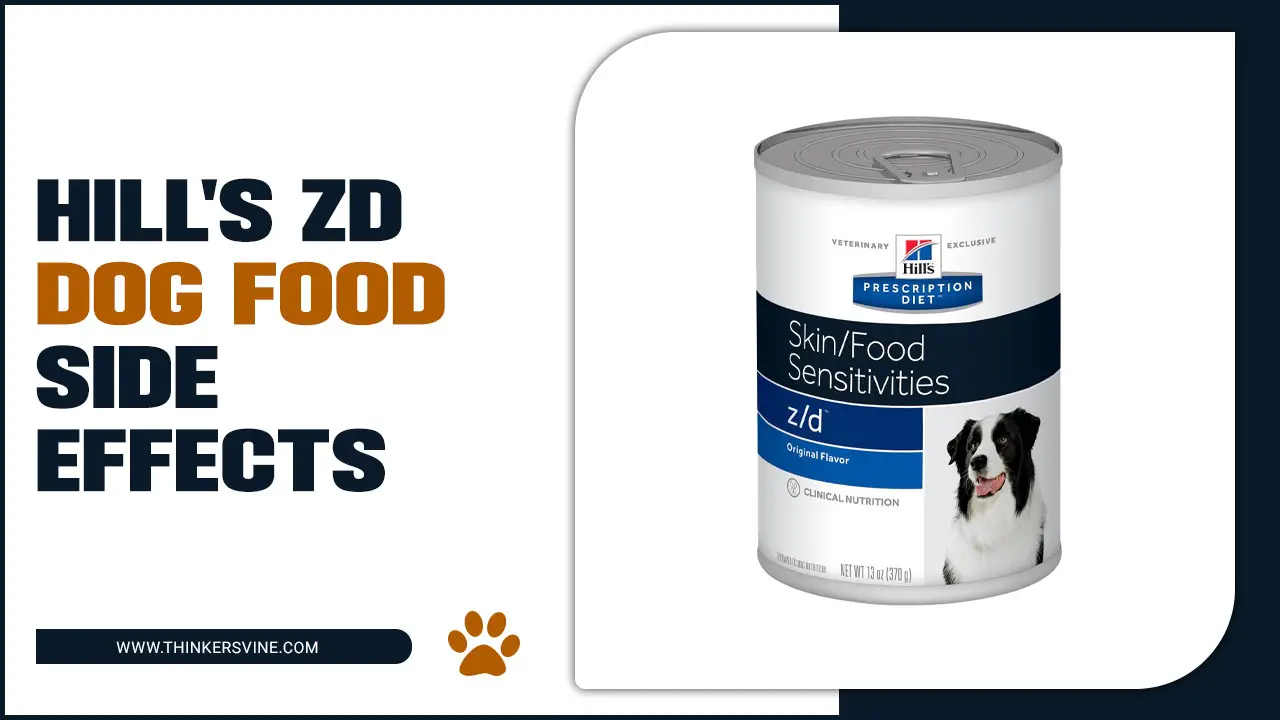 Hill's ZD Dog Food Side Effects